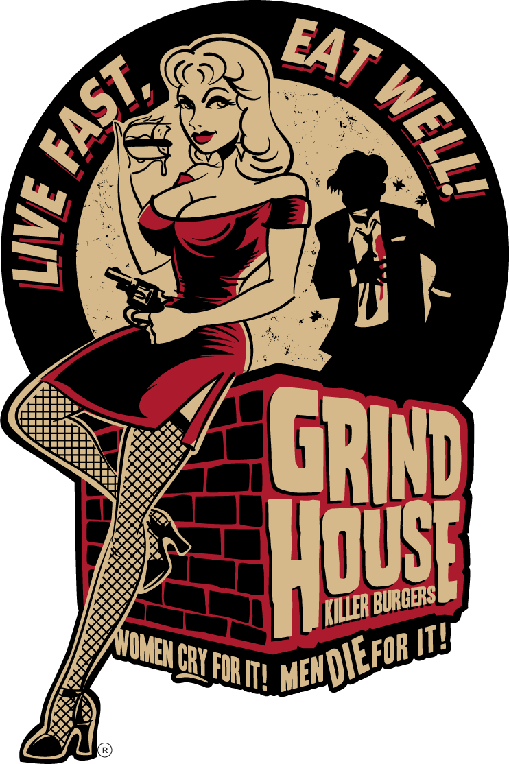 Grindhouse Killer Burgers. Live Fast, Eat Well!